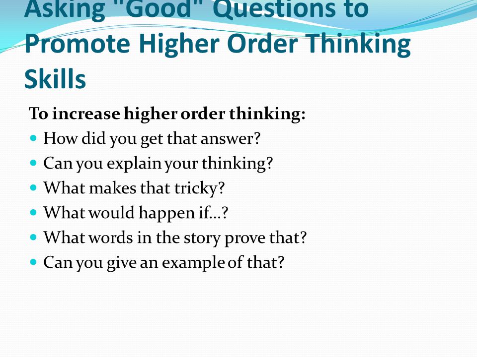 What are high-order thinking questions?